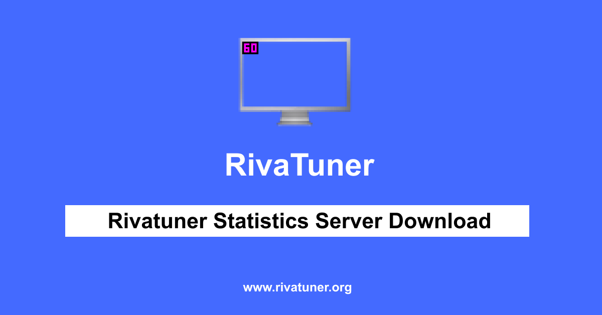Rivatuner Statistics Server Download